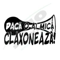 Sticker Auto O ai mica, Claxoneaza