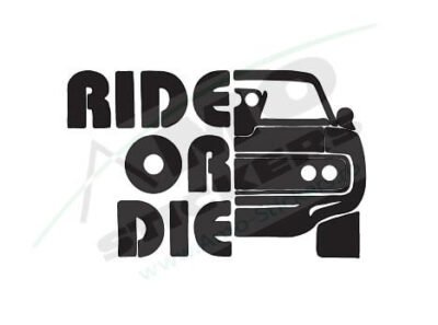 Sticker Auto Ride or die