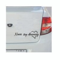 Sticker Auto Never stop Dreaming
