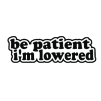 Be patient