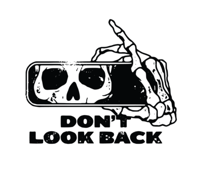 Don't look back