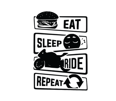 Eat sleep Ride