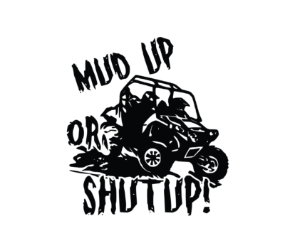 ATV Mud UP or shut UP