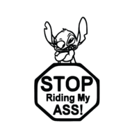Stop Riding my Ass